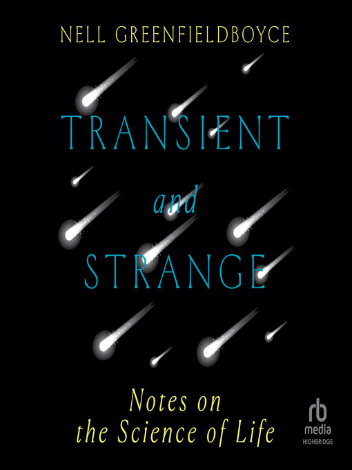 Title details for Transient and Strange by Nell Greenfieldboyce - Wait list